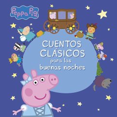 Peppa Pig. Cuentos clásicos para las buenas noches - Hasbro; Eone