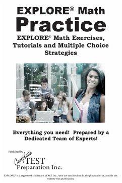 EXPLORE® Math Practice - Complete Test Preparation Inc.