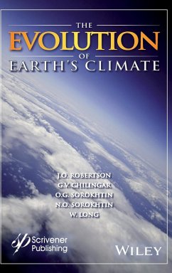 The Evolution of Earth's Climate - Robertson, J. O.;Chilingar, G. V.;Sorokhtin, O. G.