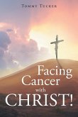 Facing Cancer with CHRIST!