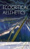 Ecocritical Aesthetics Ecocritical Aesthetics