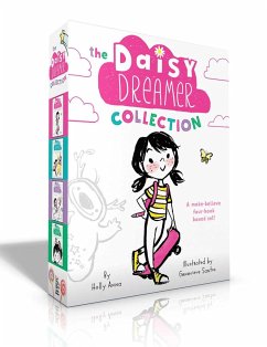 The Daisy Dreamer Collection (Boxed Set): Daisy Dreamer and the Totally True Imaginary Friend; Daisy Dreamer and the World of Make-Believe; Sparkle Fa - Anna, Holly