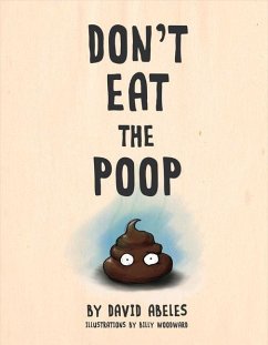 Don't Eat the Poop: Volume 1 - Abeles, David