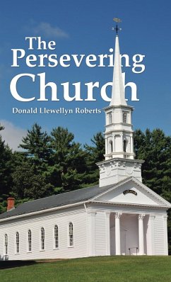 The Persevering Church - Roberts, Donald Llewellyn