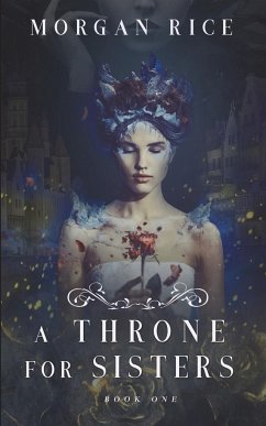 A Throne for Sisters (Book One) - Rice, Morgan