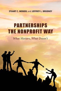 Partnerships the Nonprofit Way - Mendel, Stuart C; Brudney, Jeffrey L