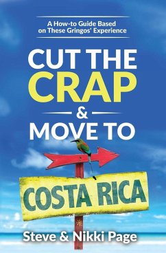 Cut the Crap & Move To Costa Rica - Page, Steve; Page, Nikki