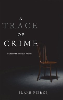 A Trace of Crime (a Keri Locke Mystery--Book #4) - Pierce, Blake