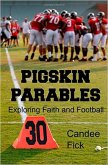 Pigskin Parables: Exploring Faith and Football (eBook, ePUB) Pigskin Parables: Exploring Faith and Football (eBook, ePUB)