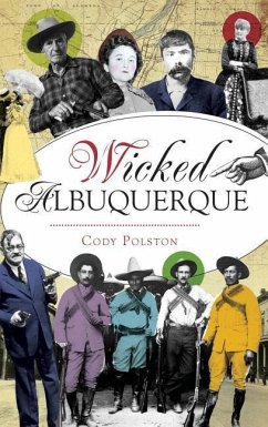 Wicked Albuquerque - Polston, Cody