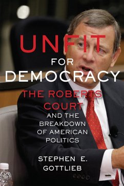 Unfit for Democracy - Gottlieb, Stephen E