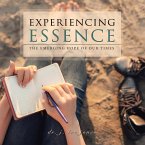 Experiencing Essence: The Emerging Hope of Our Times