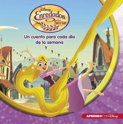 Enredados. La serie : un cuento Disney para cada día de la semana - Disney, Walt