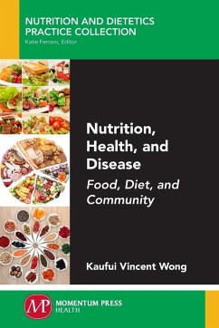 Nutrition, Health, and Disease - Wong, Kaufui Vincent