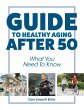 Guide To Healthy Aging After 50 - Bild 1