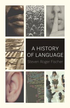 A History of Language - Fischer, Steven Roger