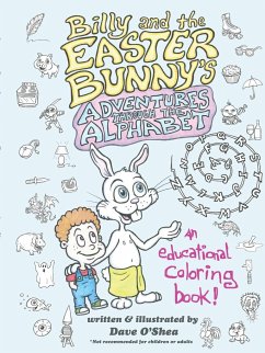 Billy and the Easter Bunny's Adventures Through the Alphabet - O'Shea, Dave