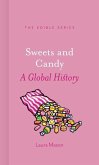 Sweets and Candy: A Global History