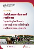 Social Protection and Resilience: Supporting Livelihoods in Protracted Crises and Fragile and Humanitarian Contexts