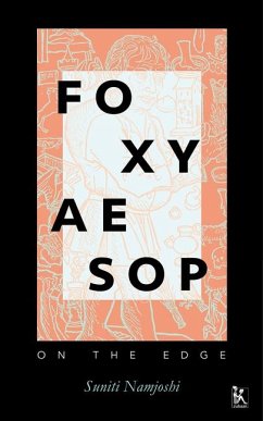 Foxy Aesop: On the Edge - Namjoshi, Suniti