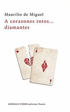 A corazones rotos-- diamantes - Miguel Lapuente, Maurilio De