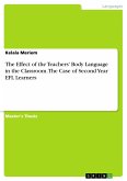 The Effect of the Teachers' Body Language in the Classroom. The Case of Second Year EFL Learners