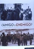 ¿Amigo o enemigo? : ocupación, colaboración y violencia selectiva en la Guerra Civil española