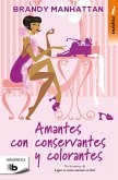 Amantes con conservantes y colorantes