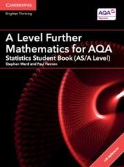 A Level Further Mathematics for Aqa Statistics Student Book (As/A Level) with Cambridge Elevate Edition (2 Years) - Ward, Stephen; Fannon, Paul