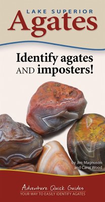 Lake Superior Agates: Your Way to Easily Identify Agates - Magnuson, Jim