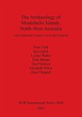 The Archaeology of Montebello Islands, North-West Australia