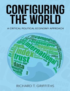 Cover Configuring the World: A Critical Political Economy Approach (eBook, ePUB)