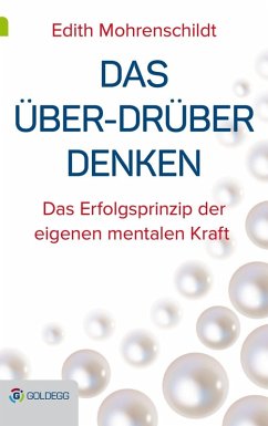 Das Über-Drüber Denken (eBook, ePUB) - Mohrenschildt, Edith