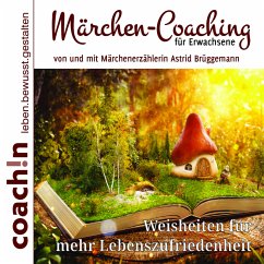 Märchen-Coaching für Erwachsene (MP3-Download) - Brüggemann, Astrid; Schirmohammadi, Abbas