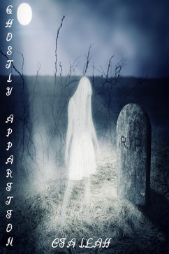 Ghostly Apparition (eBook, ePUB) - Leah, Cia