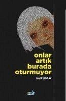 Onlar Artik Burada Otrmuyor - Koray, Hale