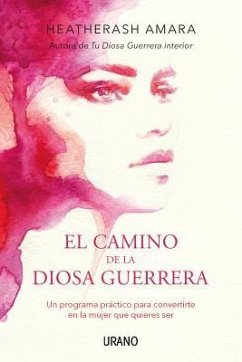 Camino de la Diosa Guerrera, El - Amara, Heatherash