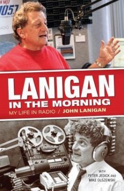 Lanigan in the Morning: My Life in Radio - Lanigan, John