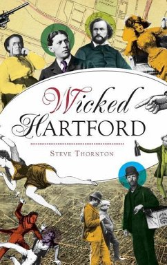 Wicked Hartford - Thornton, Steve R.