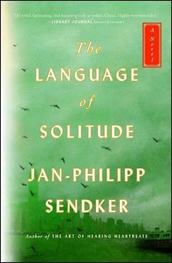 The Language of Solitude: A Novelvolume 2 - Sendker, Jan-Philipp