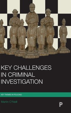 Key challenges in criminal investigation - O'Neill, Martin