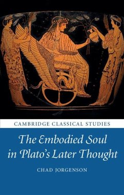 Cover The Embodied Soul in Plato's Later Thought
