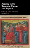 Reading in the Byzantine Empire and Beyond