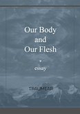 Our Body and our Flesh