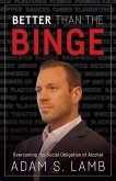 Better Than the Binge: Overcoming the Social Obligation of Alcohol