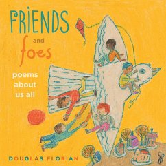 Friends and Foes: Poems about Us All - Florian, Douglas