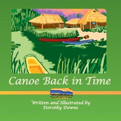 Canoe Back in Time - Downs, Dorothy
