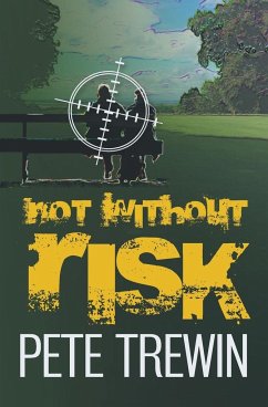 Not Without Risk - Trewin, Pete