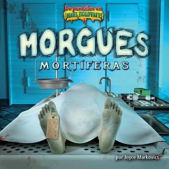 Morgues Mortíferas (Deadly Morgues) - Markovics, Joyce