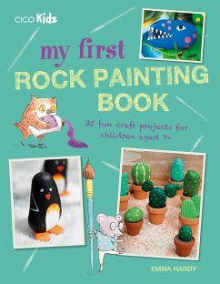My First Rock Painting Book - Hardy, Emma